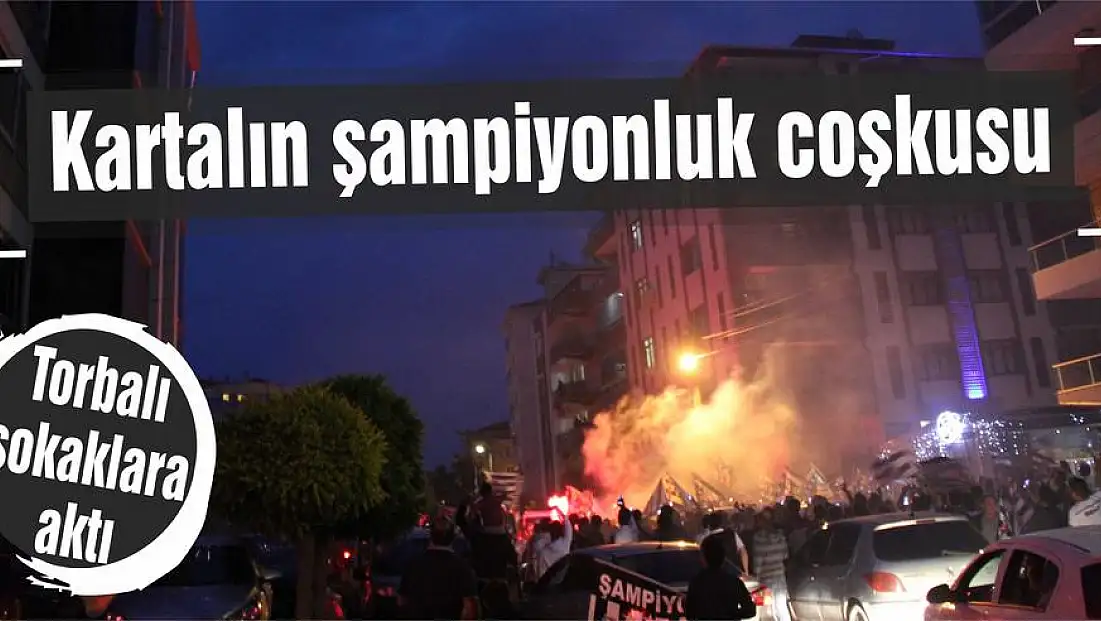 Kartalın şampiyonluk coşkusu                      