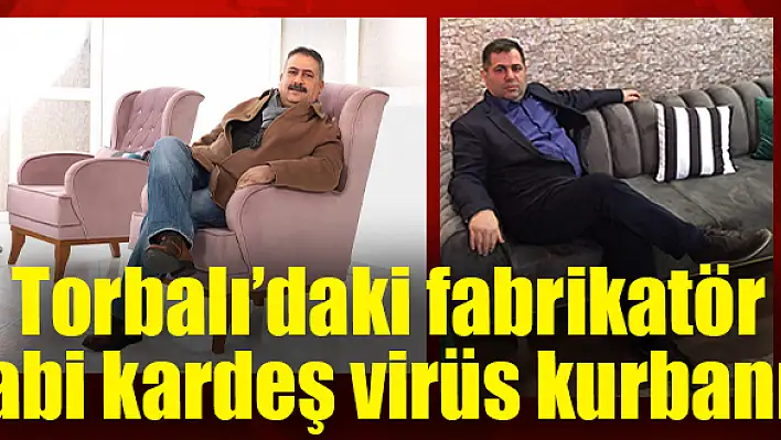 1 ay geçmeden kardeşi de virüse yenildi