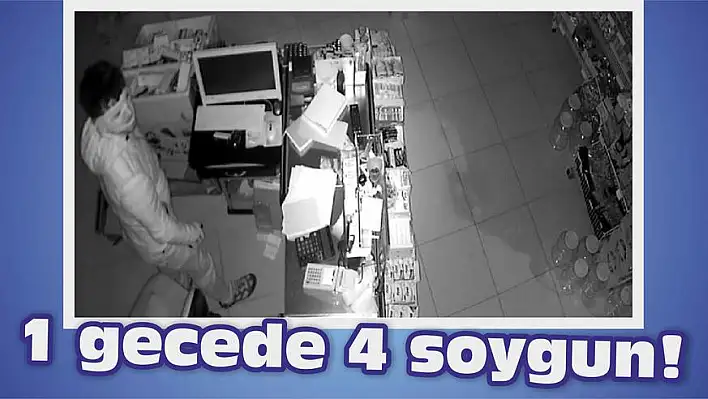 1 gecede 4 soygun!