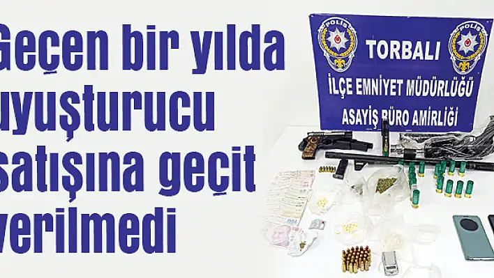 1 yılda uyuşturucu satışına geçit verilmedi