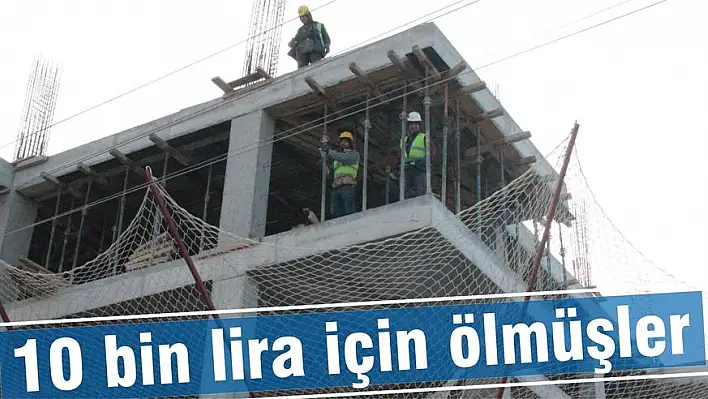 10 bin lira için ölmüşler