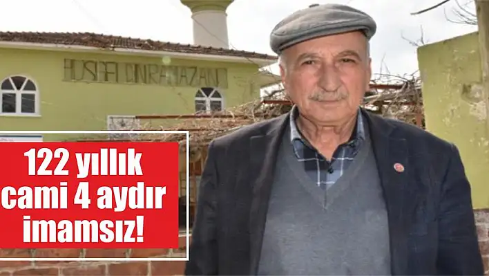 122 yıllık cami 4 aydır imamsız!