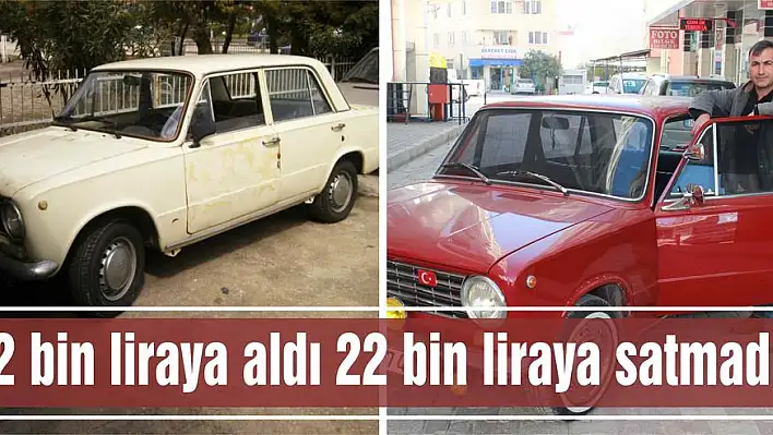 2 bin liraya aldı 22 bin liraya satmadı