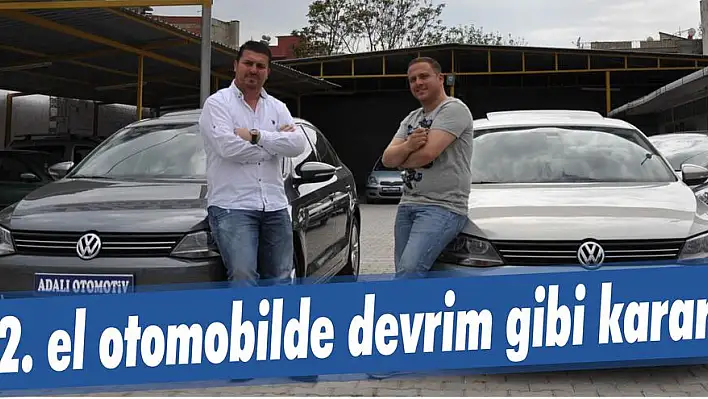 2. el otomobilde devrim gibi karar