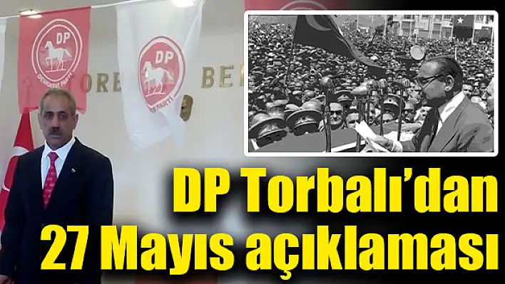 󈬋 Mayıs darbesi demokrasi ve adalet fikrine karşı yapıldı”