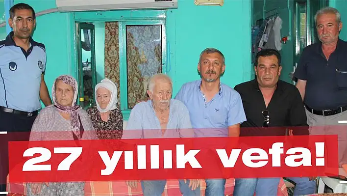 27 yıllık vefa!