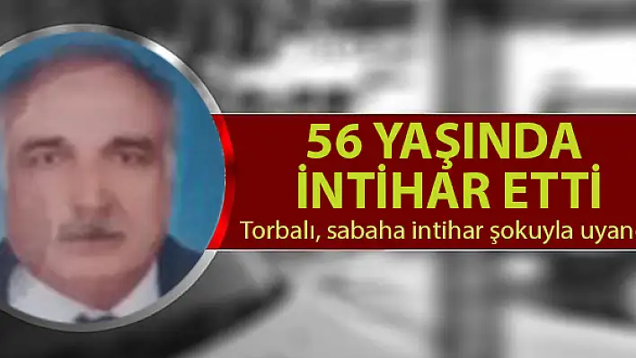 56 yaşında intihar etti