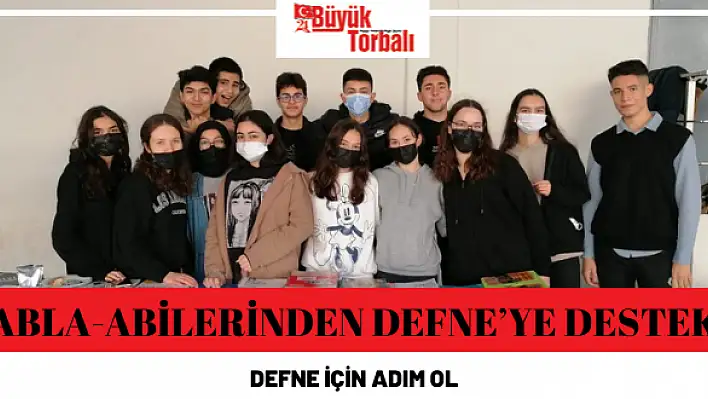 Abla-abilerinden Defne'ye destek