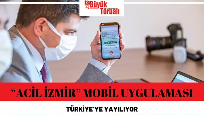 'Acil İzmir' mobil uygulaması Türkiye'ye yayılıyor