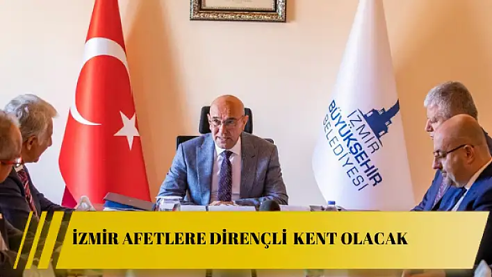 Afetlere dirençli kent olacak