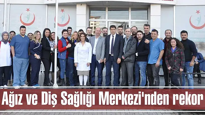 Ağız ve Diş Sağlığı Merkezi'nden rekor