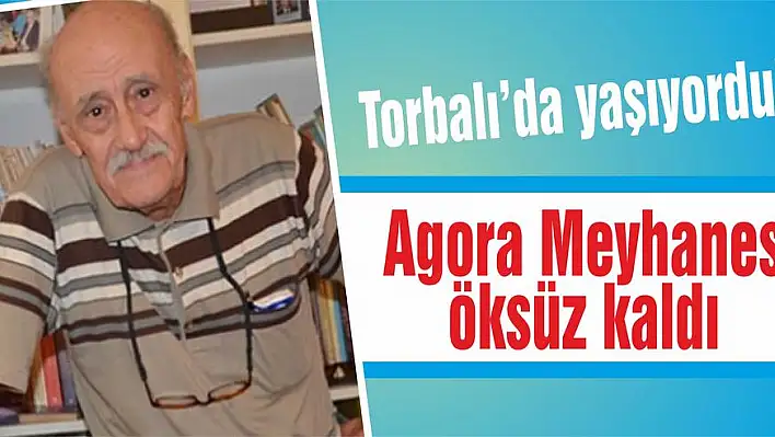 Agora Meyhanesi öksüz kaldı