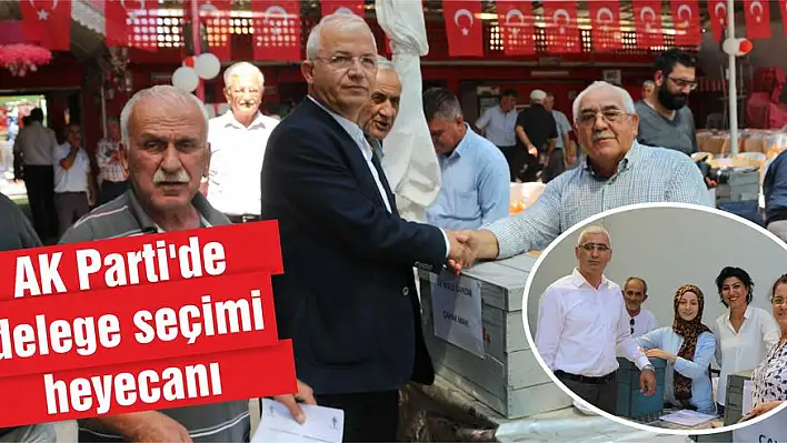 AK Parti'de delege seçimi heyecanı