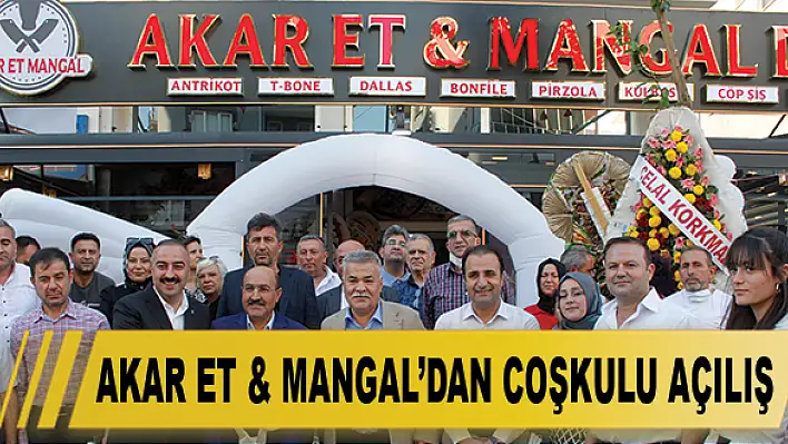 Akar Et & Mangal Döner'den coşkulu açılış