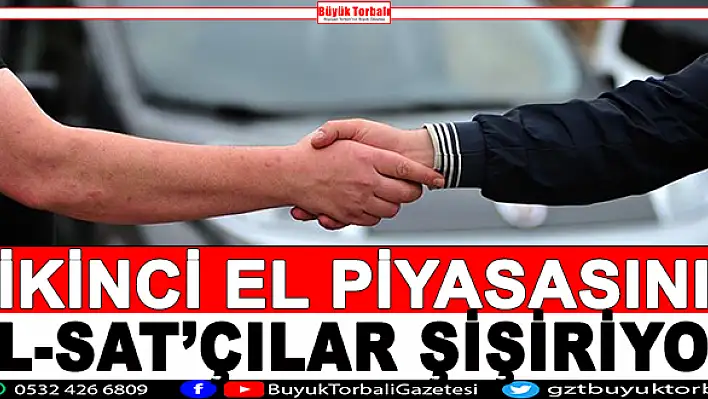 Al-satçılar ikinci el piyasasını şişiriyor