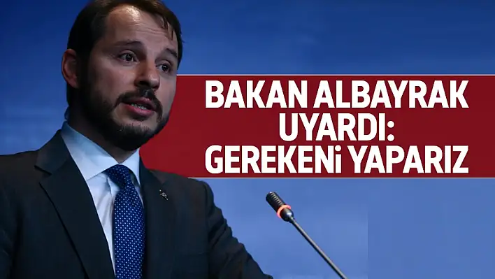 Albayrak elektrik dağıtım şirketlerini uyardı