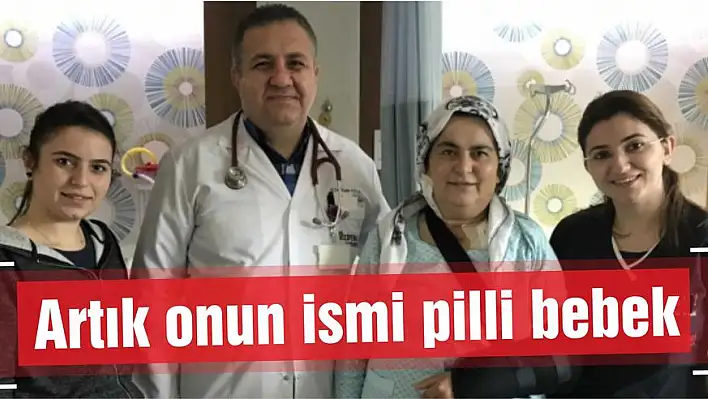 Artık onun ismi pilli bebek