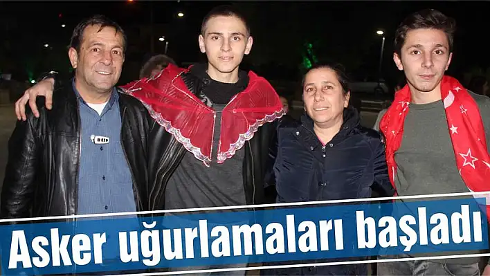 Asker uğurlamaları başladı