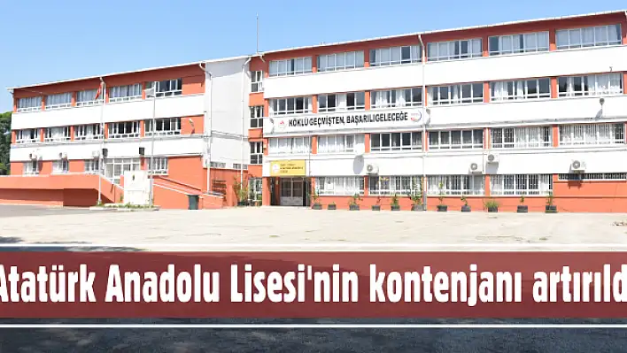 Atatürk Anadolu Lisesi'nin kontenjanı artırıldı