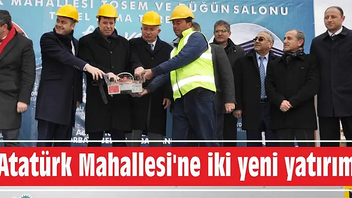 Atatürk Mahallesi'ne iki yeni yatırım