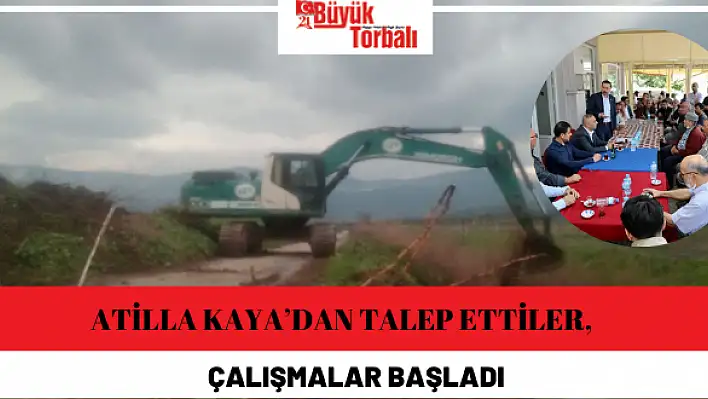 Atilla Kaya'dan talep ettiler, çalışmalar başladı