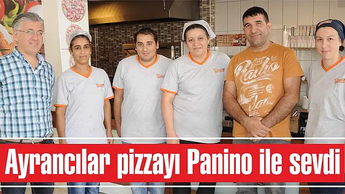 Ayrancılar pizzayı Panino ile sevdi