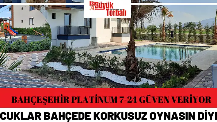 Bahçeşehir Platinum 7-24 güven veriyor