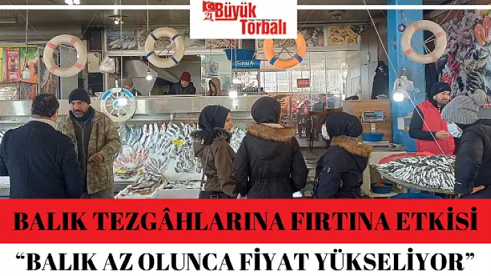 Balık tezgâhlarına fırtına etkisi