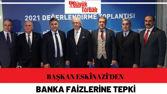 Başkan Eskinazi’den banka faizlerine tepki