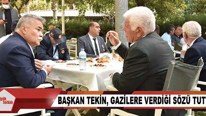 Başkan Tekin, gazilere verdiği sözü tuttu