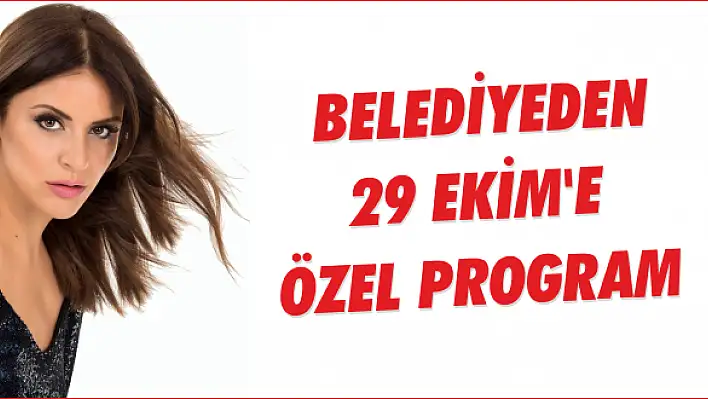 Belediyeden 29 Ekim'e özel program