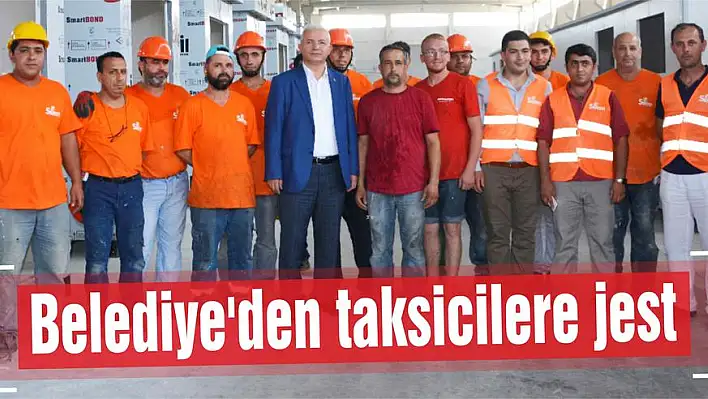 Belediye'den taksicilere jest