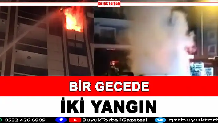 Bir gecede iki yangın