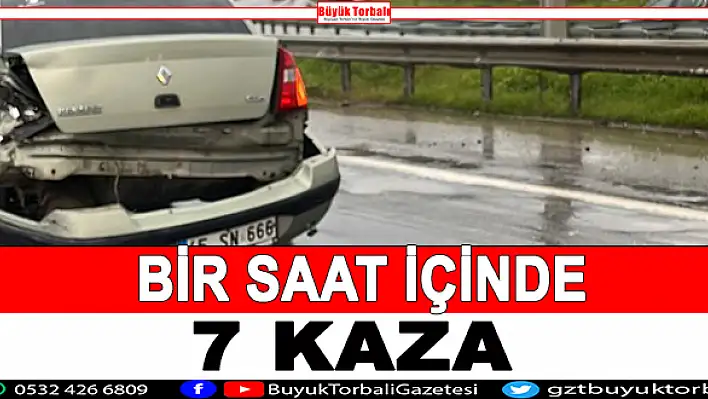 Bir saat içinde 7 kaza meydana geldi