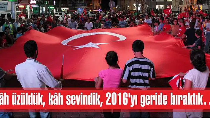 Bir yıl böyle geçti…