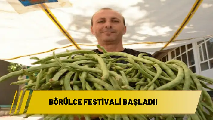 Börülce Festivali başladı!