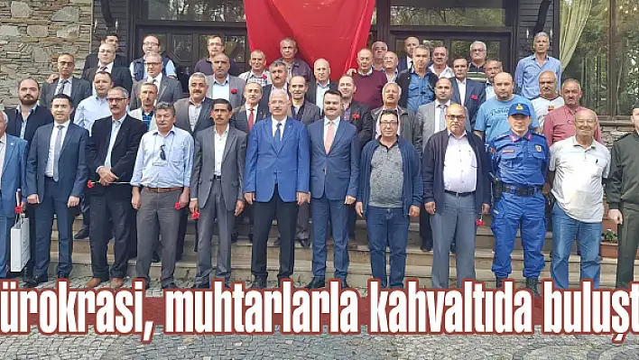 Bürokrasi, muhtarlarla kahvaltıda buluştu