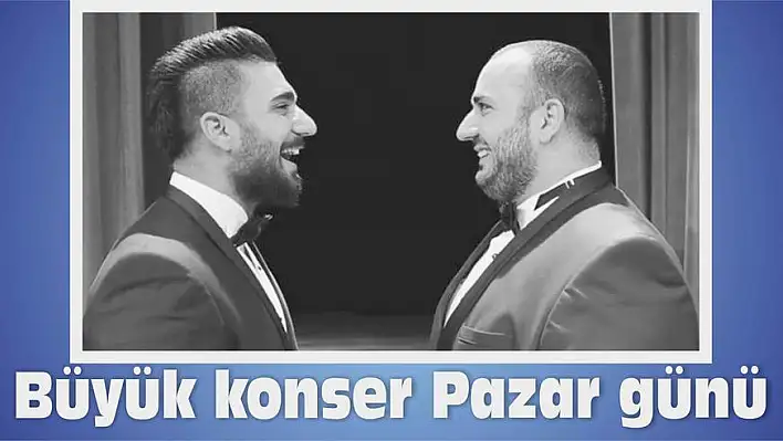 Büyük konser Pazar günü