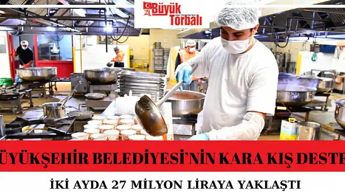 Büyükşehir Belediyesi'nin kara kış desteği iki ayda 27 milyon liraya yaklaştı