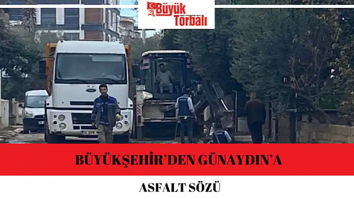 Büyükşehir'den Günaydın'a asfalt sözü