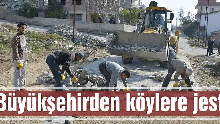 Büyükşehirden köylere jest