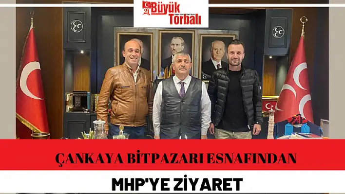 Çankaya bitpazarı esnafından MHP’ye ziyaret