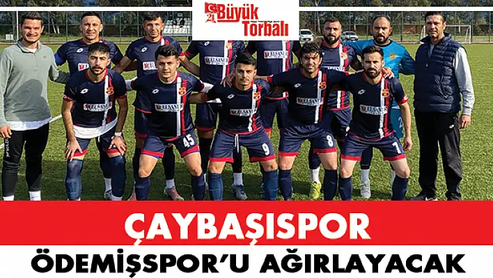 Çaybaşı, Ödemişspor'u ağırlayacak