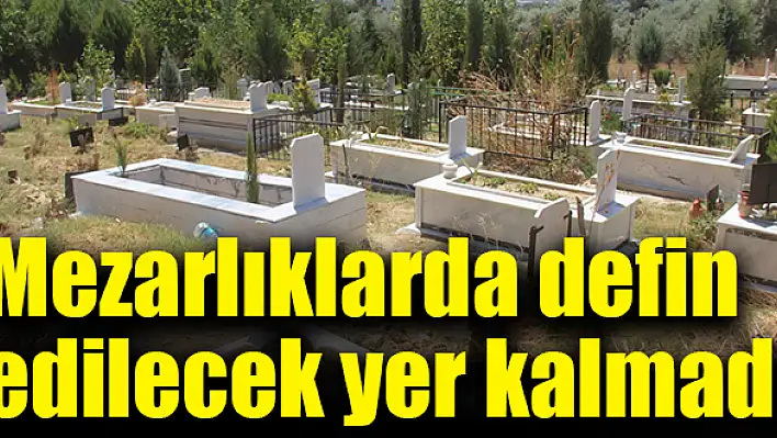 Çevre ilçelere defnedilmeye başlandı