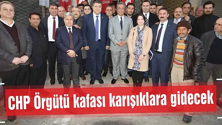 CHP Örgütü kafası karışıklara gidecek