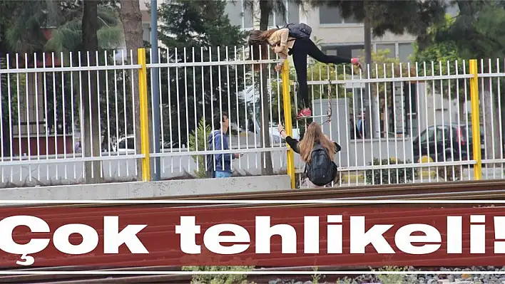 Çok tehlikeli!