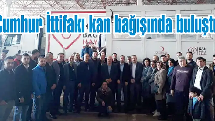 Cumhur İttifakı kan bağışında buluştu