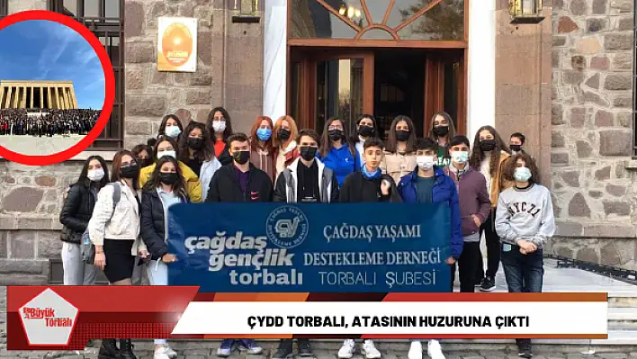 ÇYDD Torbalı, Atasının huzuruna çıktı