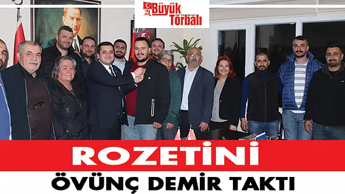 Demir, o isme rozetini taktı