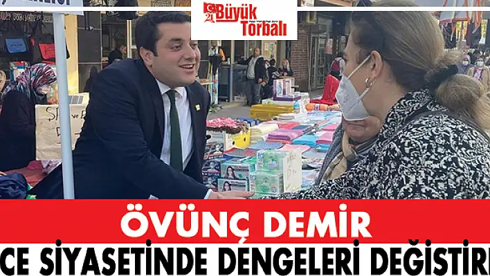 Demir, Torbalı siyasetinde dengeleri değiştirdi